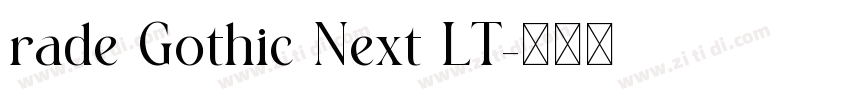 rade Gothic Next LT字体转换 rade Gothic Next LT字体转换
